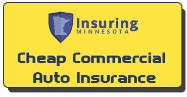 Minnesota Cheap Commercial Auto Insurance