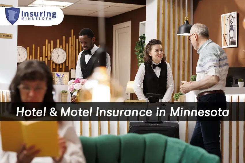 hotel motel insurance in minnesota Business & Commercial Insurance in Minnesota - Insuring Minnesota