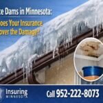 Ice Dams in Minnesota: Does Your Homeowners Insurance Cover the Damage?